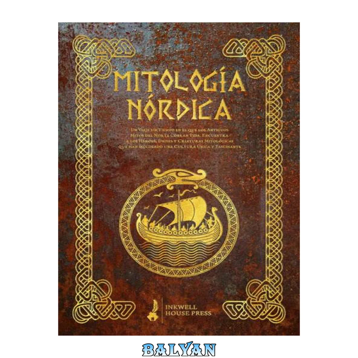 جلد کتاب Mitología Nórdica: Un Viaje sin Tiempo en el que los Antiguos Mitos del Norte Cobran Vida. Encuentra a los Héroes, Dioses y Criaturas Mitológicas que han ... Cultura Única y Fascinante (Spanish Edition)