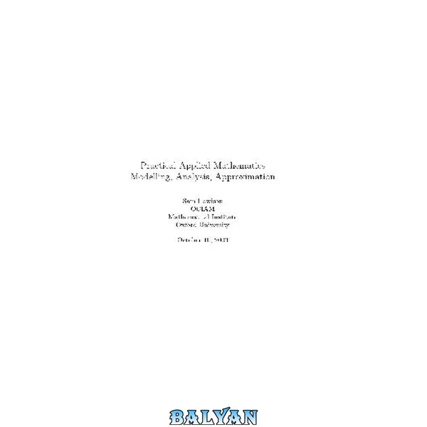Practical Applied Math. Modelling, Analysis, Approximation