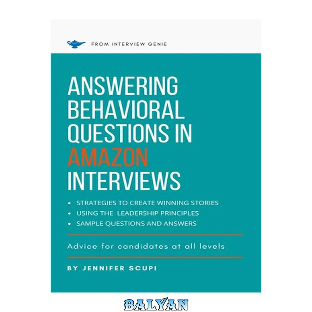 جلد کتاب Answering Behavioral Questions in Amazon Interviews: Advice for Candidates at All Levels