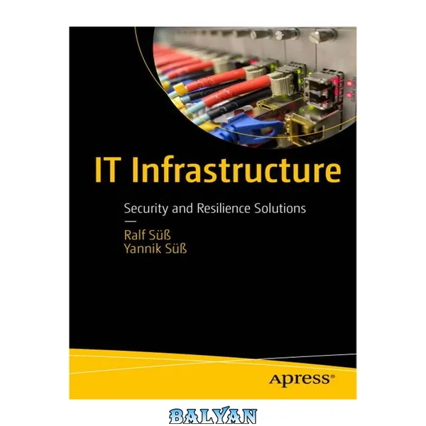 IT Infrastructure: Security and Resilience Solutions