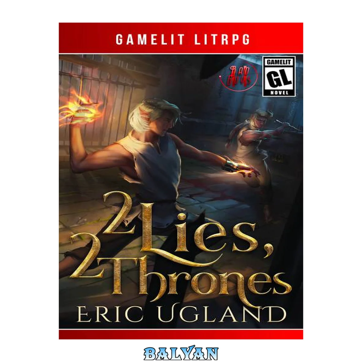 جلد کتاب 2 Lies, 2 Thrones: A Gamelit/LitRPG Adventure
