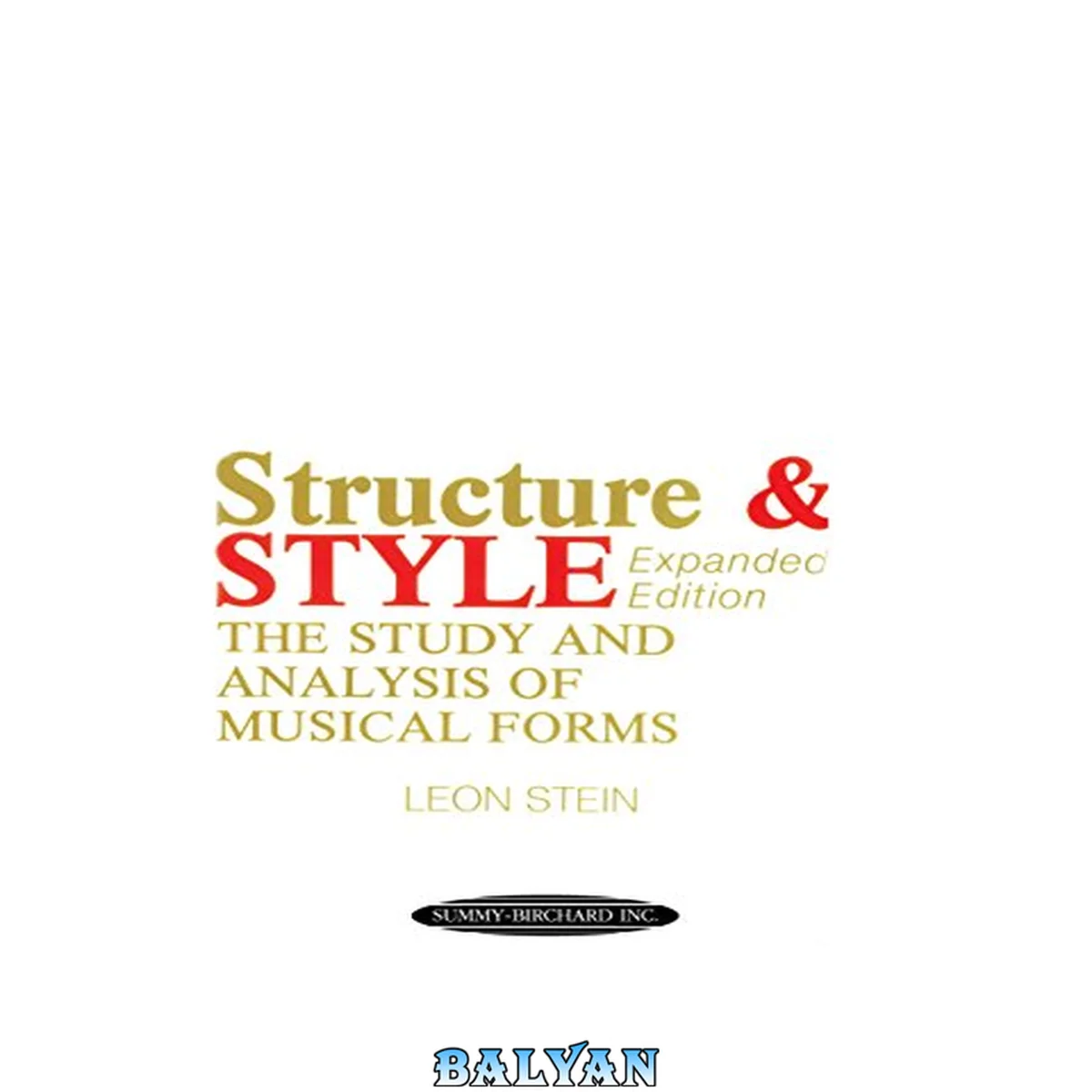 جلد کتاب Anthology of Musical Forms - Structure &amp; Style (Expanded Edition): The Study and Analysis of Musical Forms