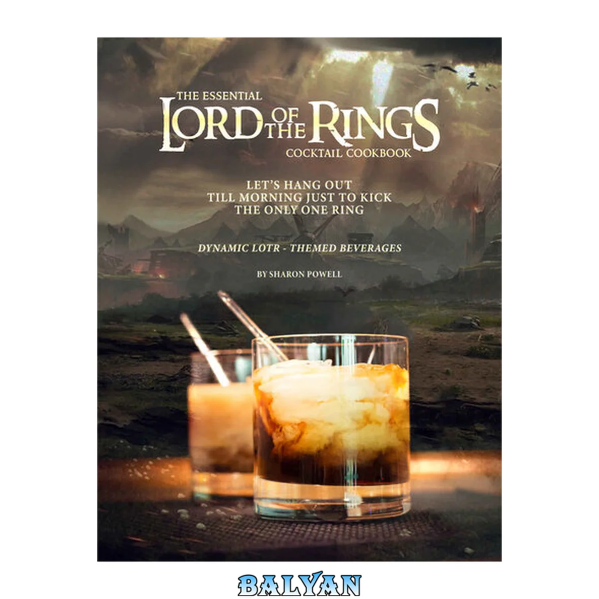 جلد کتاب The Essential Lord of The Rings Cocktail Cookbook