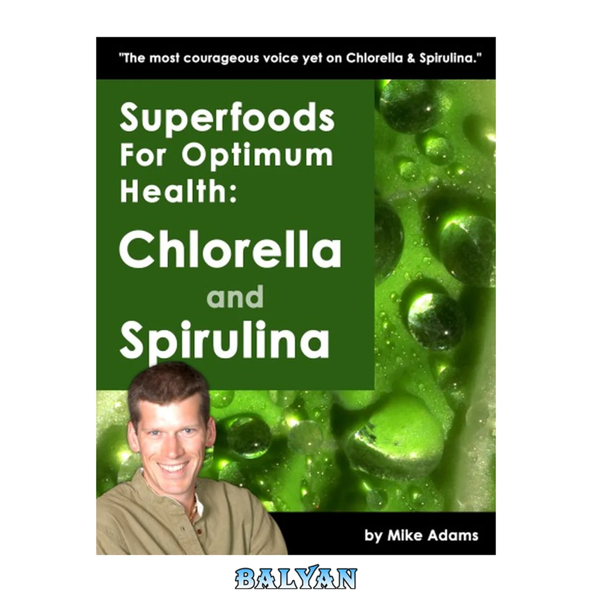 جلد کتاب Superfoods for Optimum Health:Chlorella and Spirulina