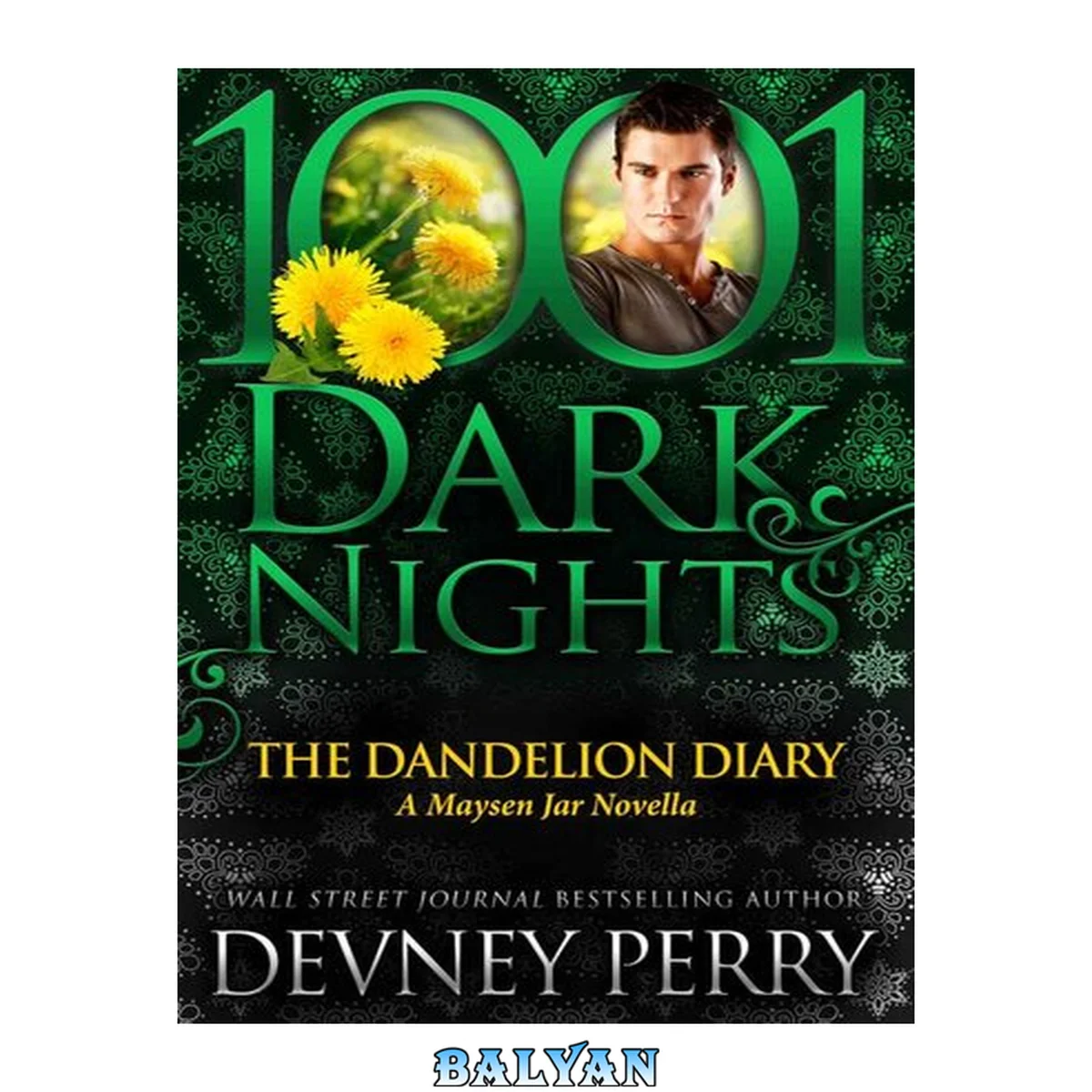جلد کتاب 1001 Dark Nights: The Dandelion Diary (Maysen Jar #2.5)