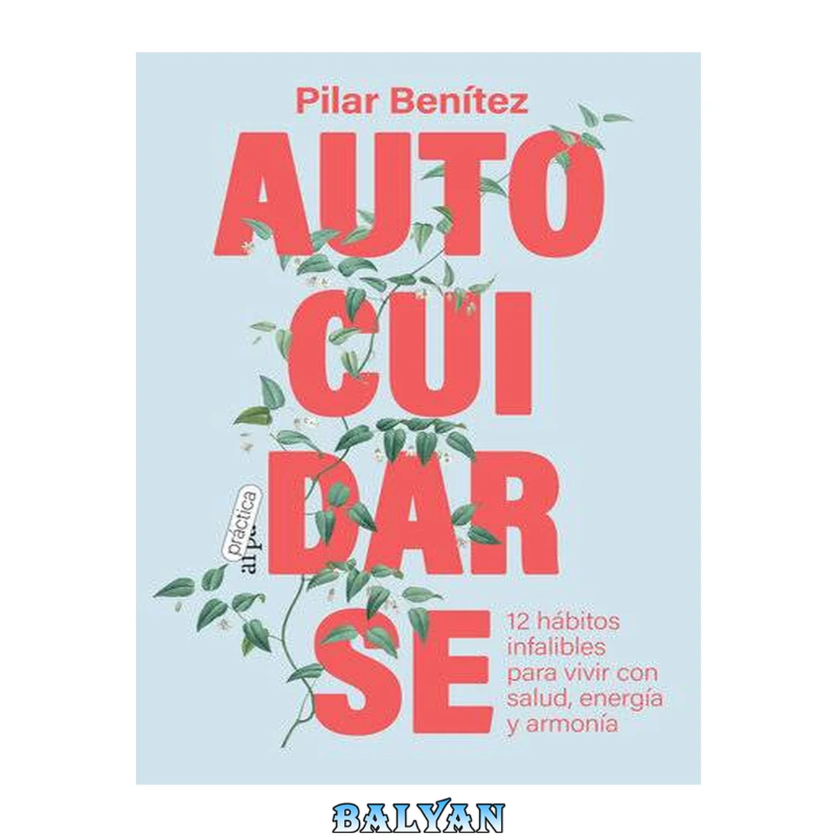 جلد کتاب Autocuidarse: 12 hábitos infalibles para vivir con salud, energía y armonía