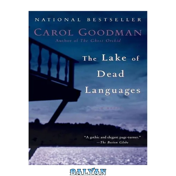 The Lake of Dead Languages : A Novel