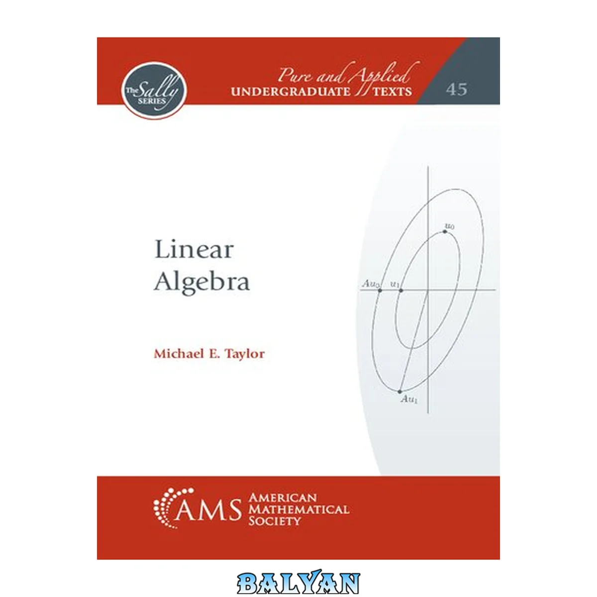 جلد کتاب Linear Algebra (Pure and Applied Undergraduate Texts)