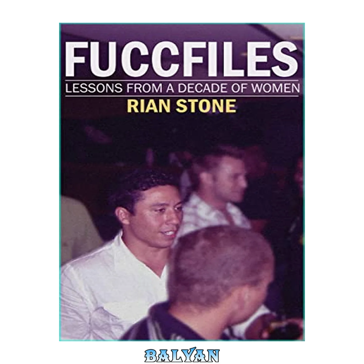 جلد کتاب FUCCFILES: Lessons from a decade of women