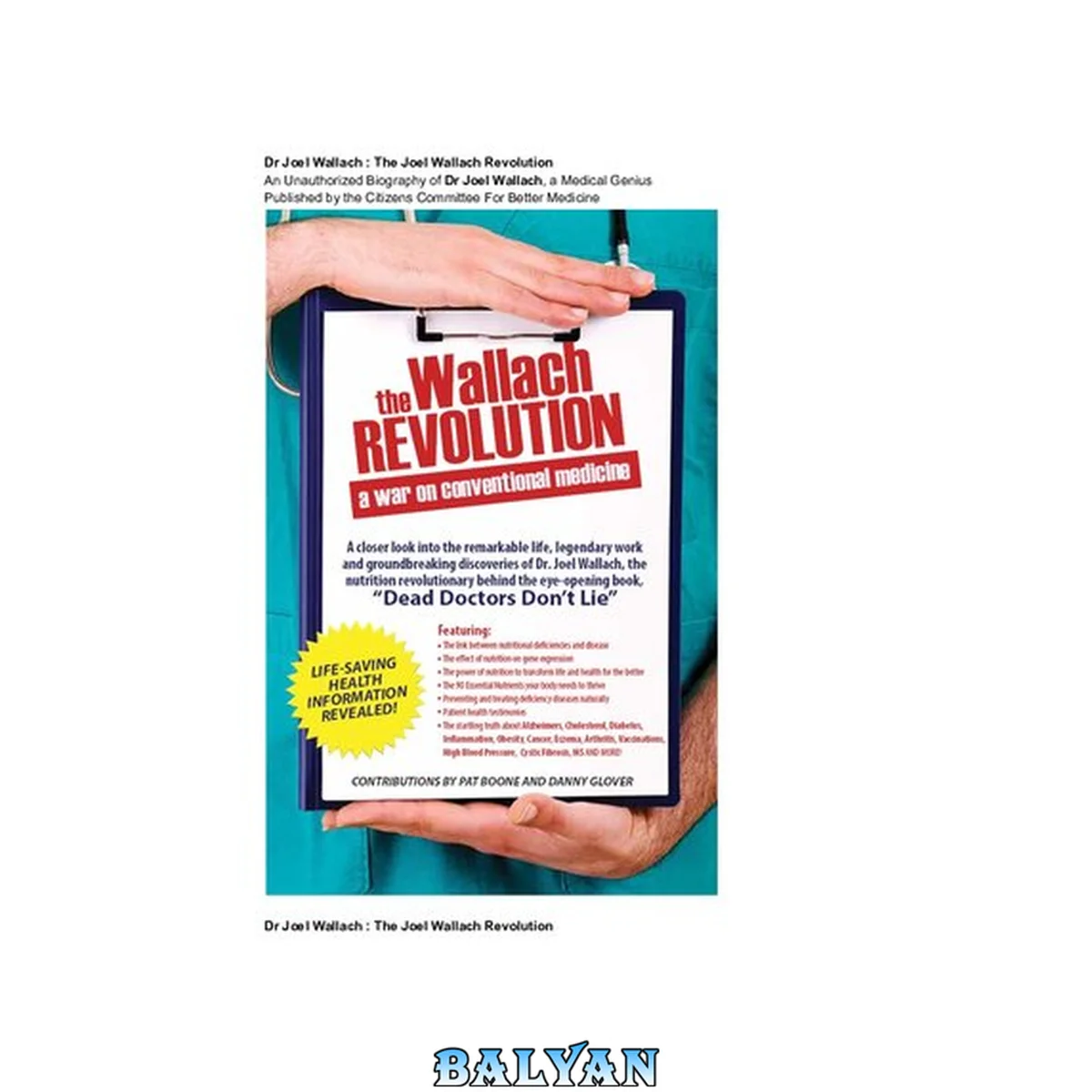 جلد کتاب Dr Joel Wallach The Wallach Revolution An Unauthorized Biography of Dr Joel Wallach, Medical Genius