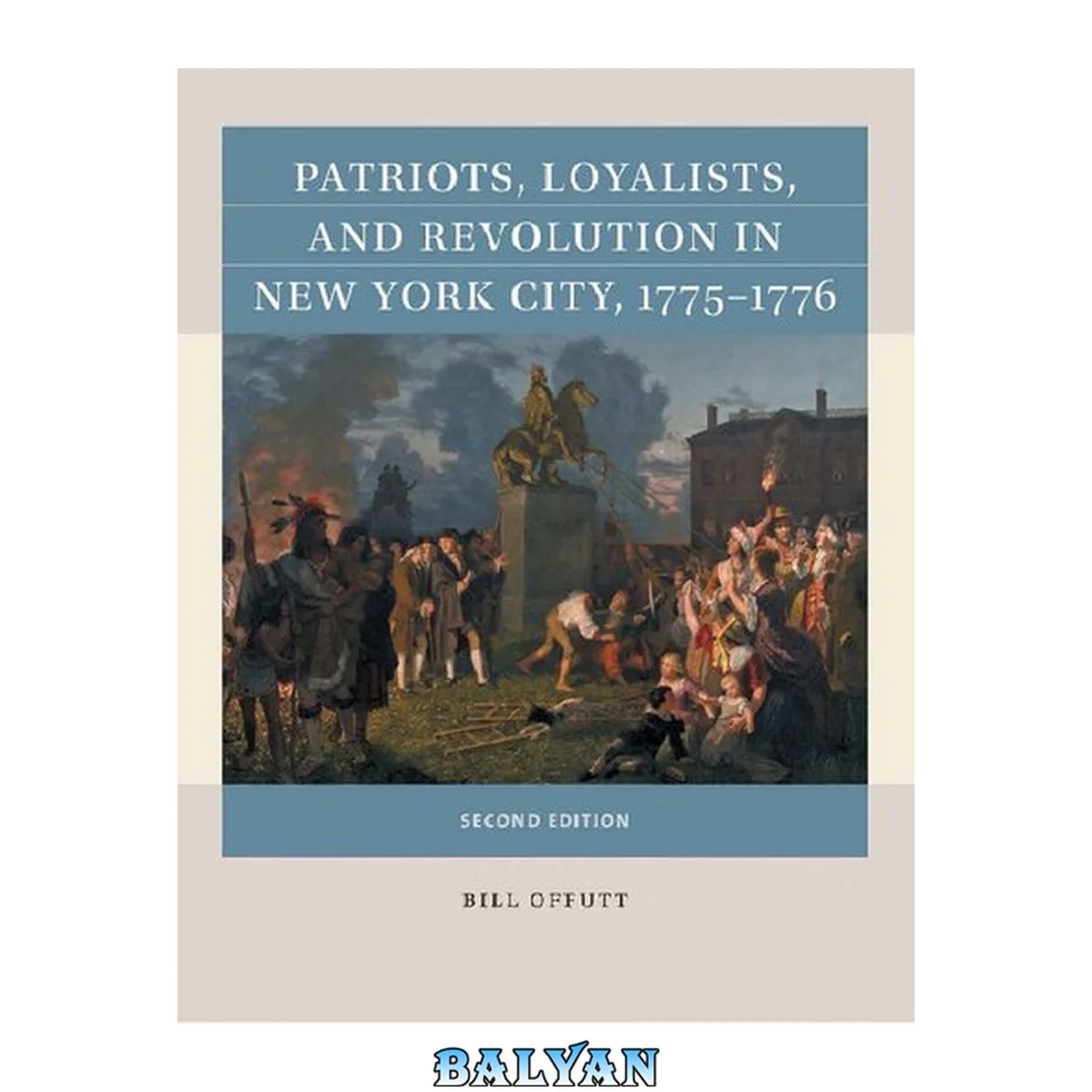 جلد کتاب Patriots, Loyalists, and Revolution in New York City, 1775-1776 (Reacting to the Past™)