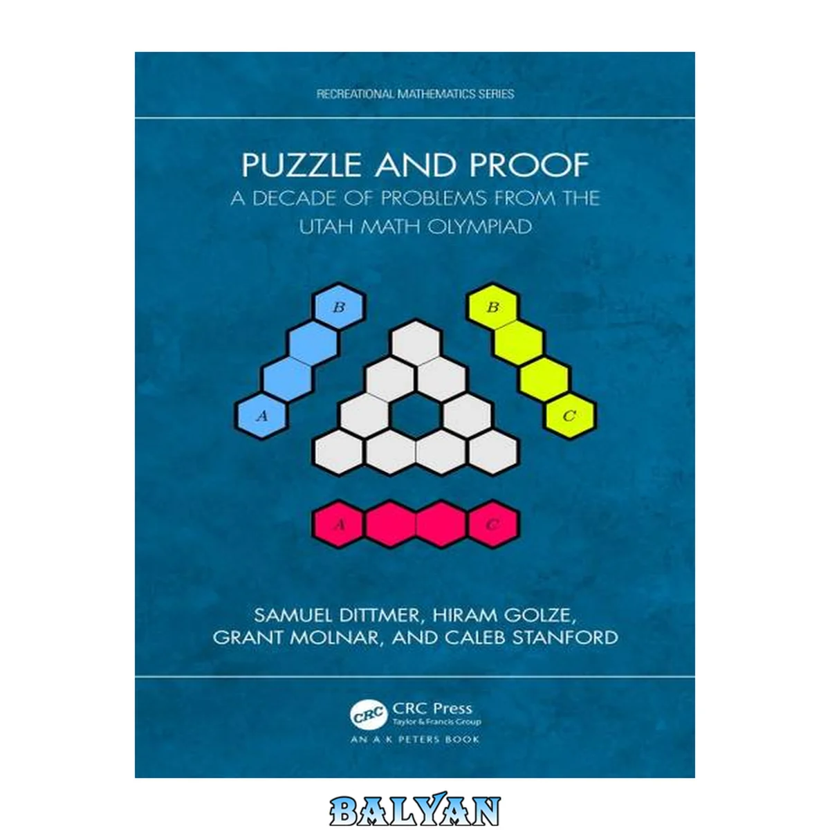 جلد کتاب Puzzle and Proof : A Decade of Problems From the Utah Math Olympiad