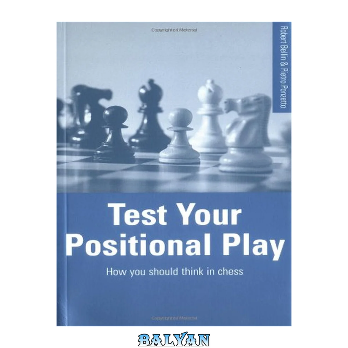 جلد کتاب Test Your Positional Play: How You Should Think In Chess