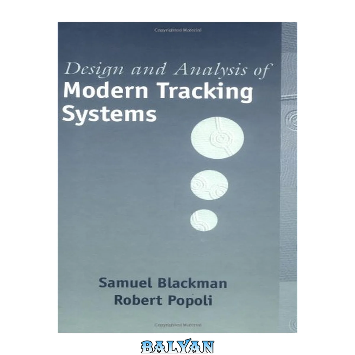جلد کتاب Design and Analysis of Modern Tracking Systems (Artech House Radar Library)