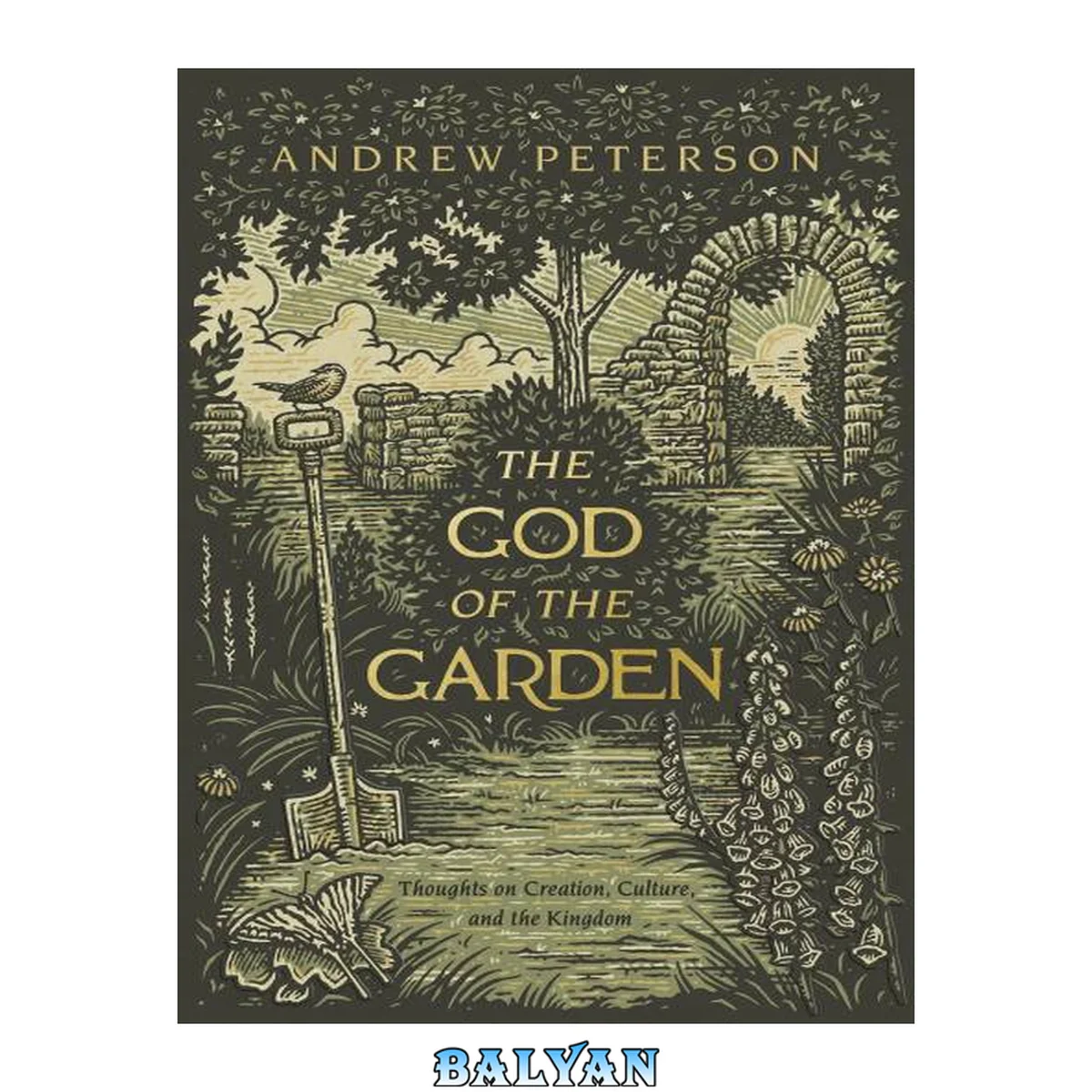 جلد کتاب The God of the Garden : Thoughts on Creation, Culture, and the Kingdom