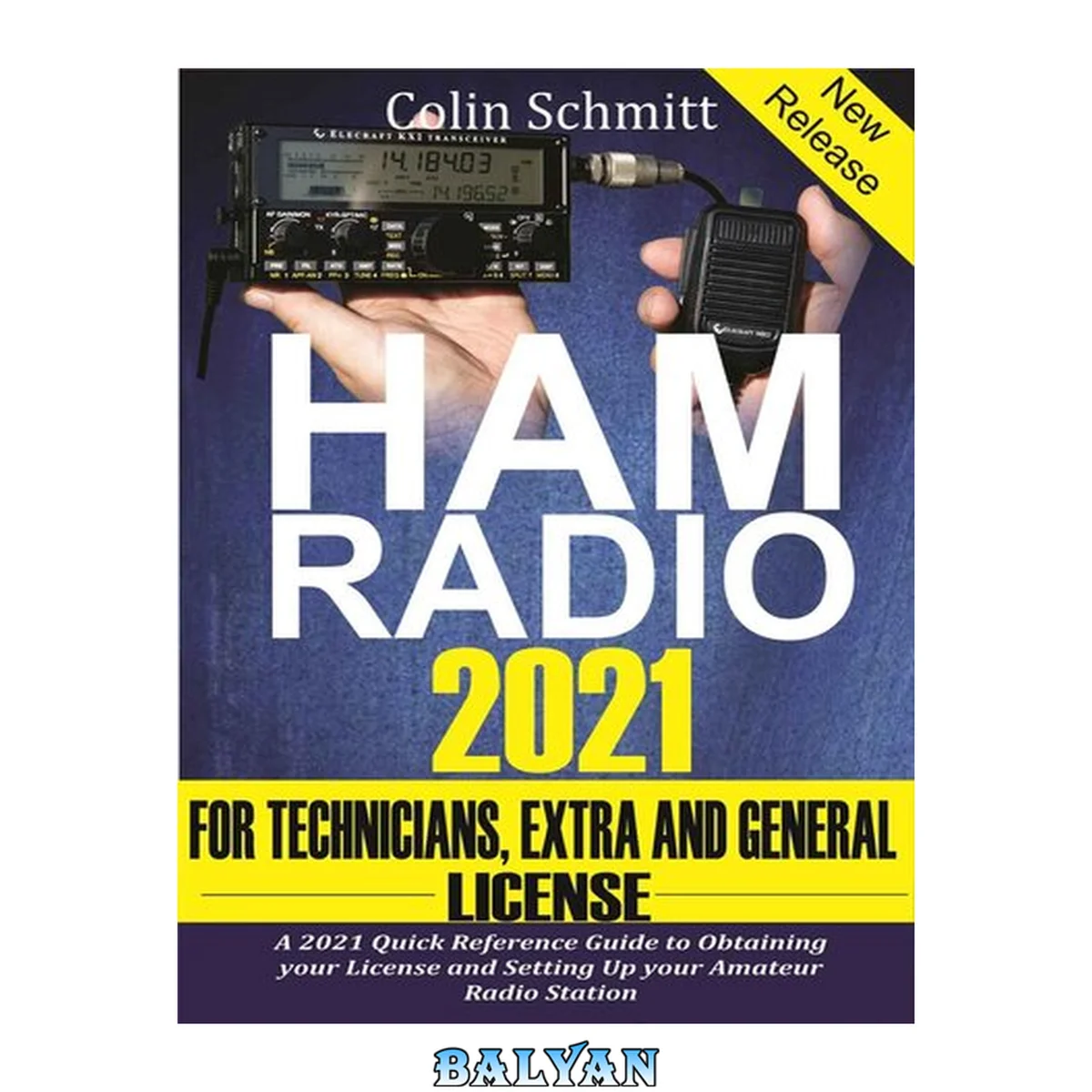 جلد کتاب Ham Radio 2021 For Technicians, Extras and General License