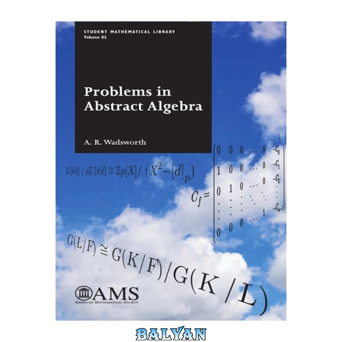 جلد کتاب Problems in Abstract Algebra (Student Mathematical Library) (Student Mathematical Library, 82)