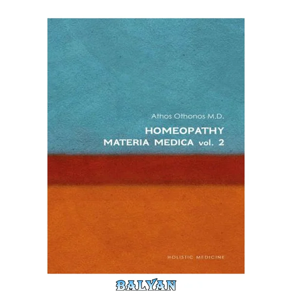 Homeopathy: Materia Medica Vol. 2