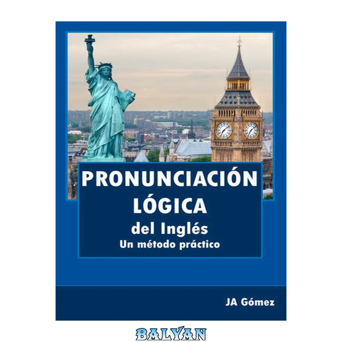 جلد کتاب Pronunciación lógica del inglés. Un método práctico (Spanish Edition)