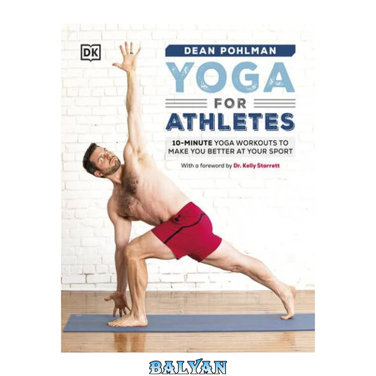 جلد کتاب Yoga for Athletes : 10-Minute Yoga Workouts to Make You Better at Your Sport