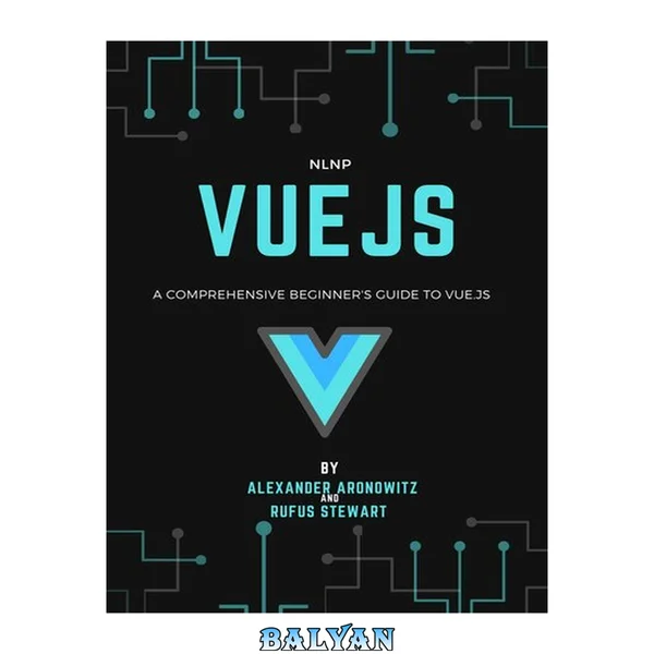 Vue.js: A comprehensive beginner's guide to Vue.js
