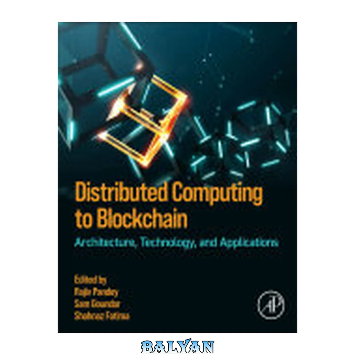 جلد کتاب Distributed Computing to Blockchain : Architecture, Technology, and Applications