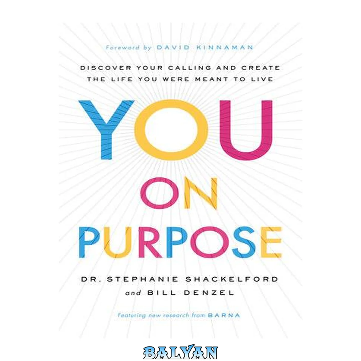 جلد کتاب You on purpose : discover your calling and create the life you were meant to live