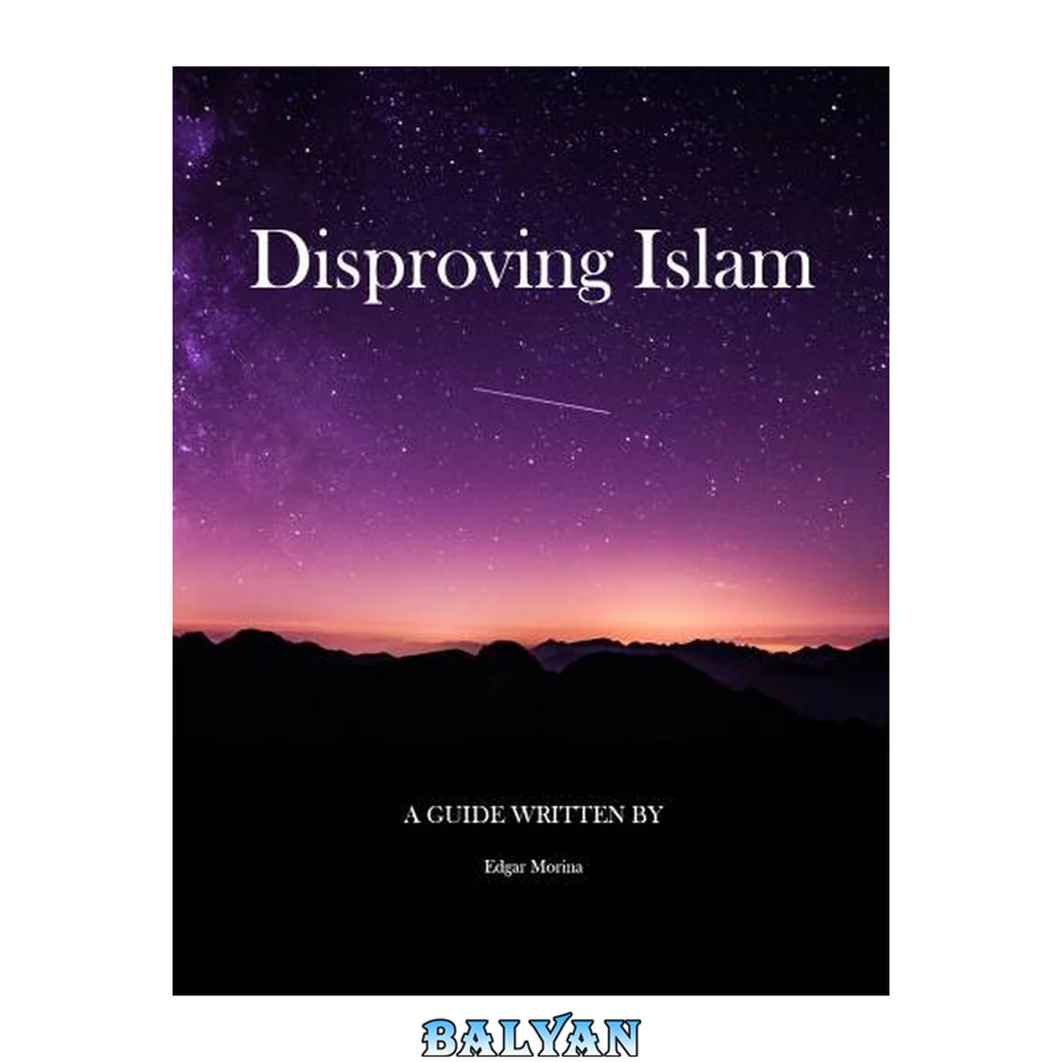 جلد کتاب Disproving Islam: A Brief Guide to Understand Islam