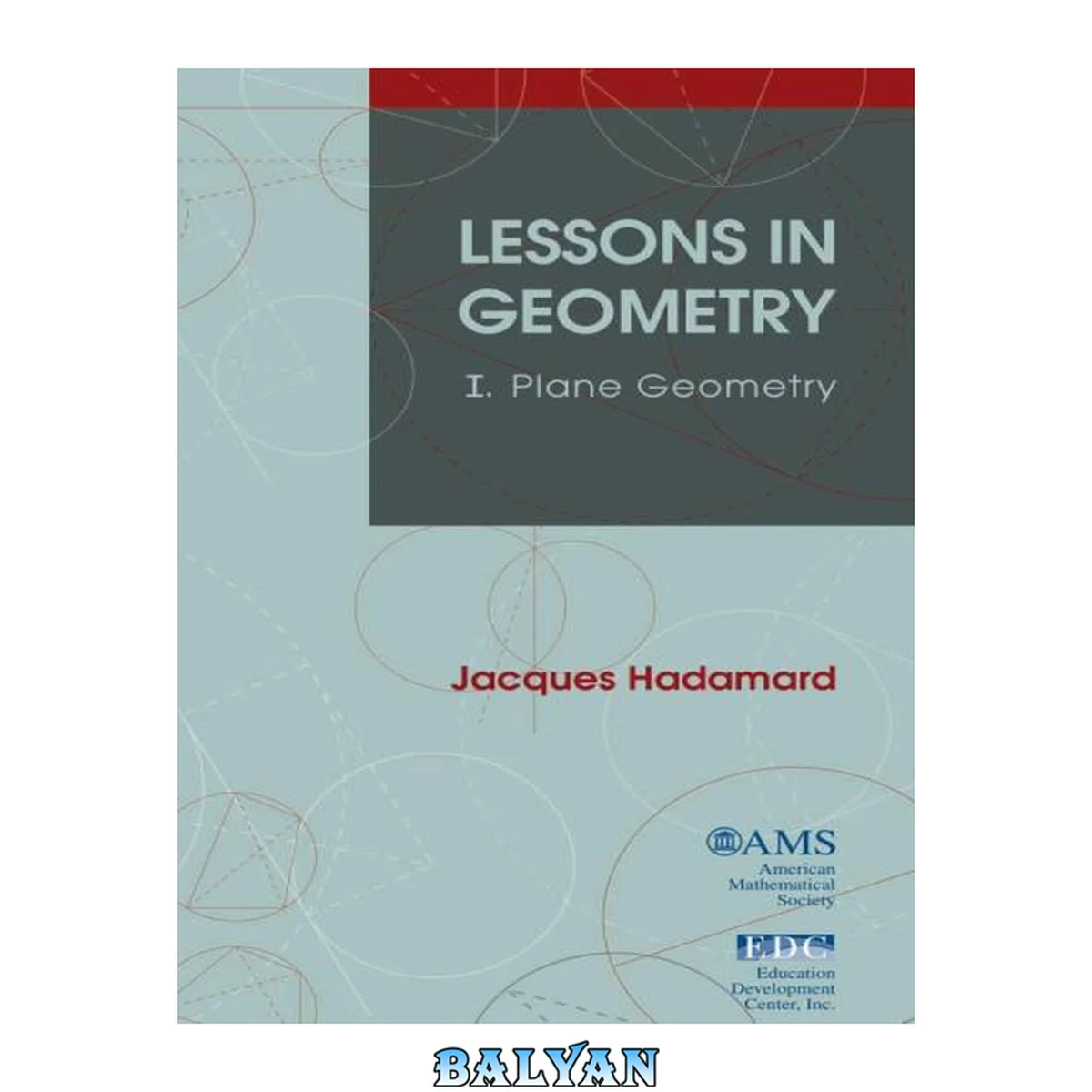 جلد کتاب Lessons in Geometry, Volume I. Plane Geometry