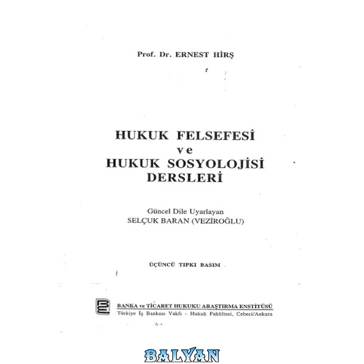 جلد کتاب Hukuk felsefesi ve hukuk sosyolojisi dersleri = [Vorlesungen über die Rechtsphilosophie und die Rechtssoziologie