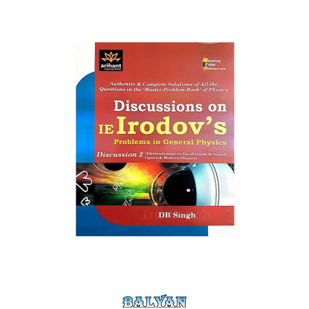 جلد کتاب Modern Physics Discussions on I E Irodov solutions Problems in General Physics by D B Singh Arihant