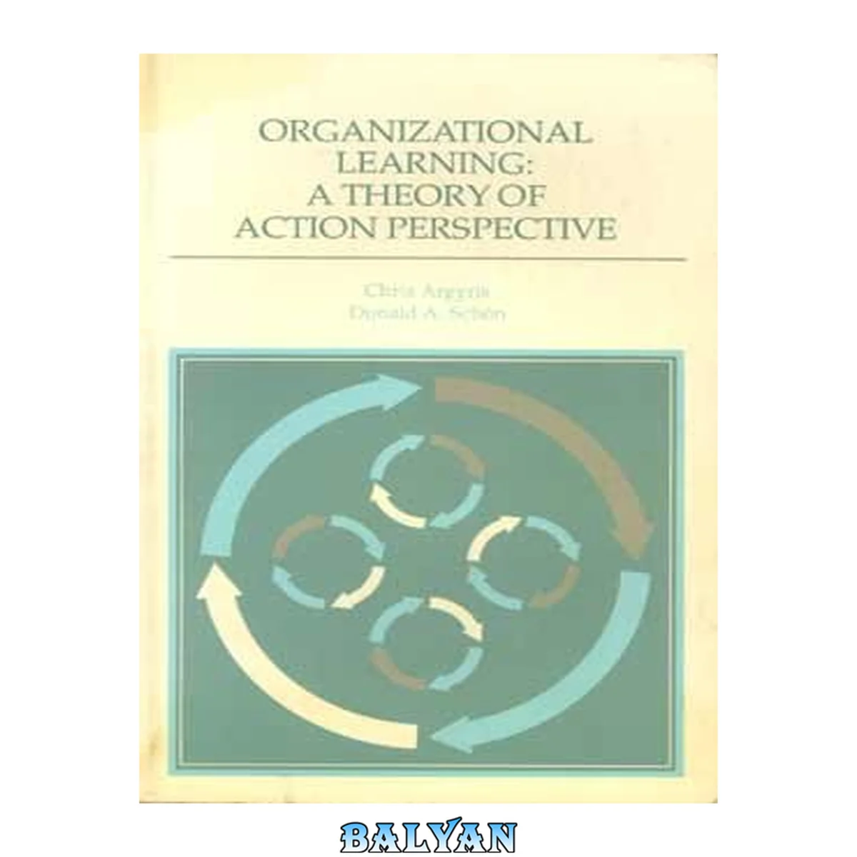جلد کتاب Organizational Learning: A Theory of Action Perspective (Addison-Wesley Series on Organization Development.)