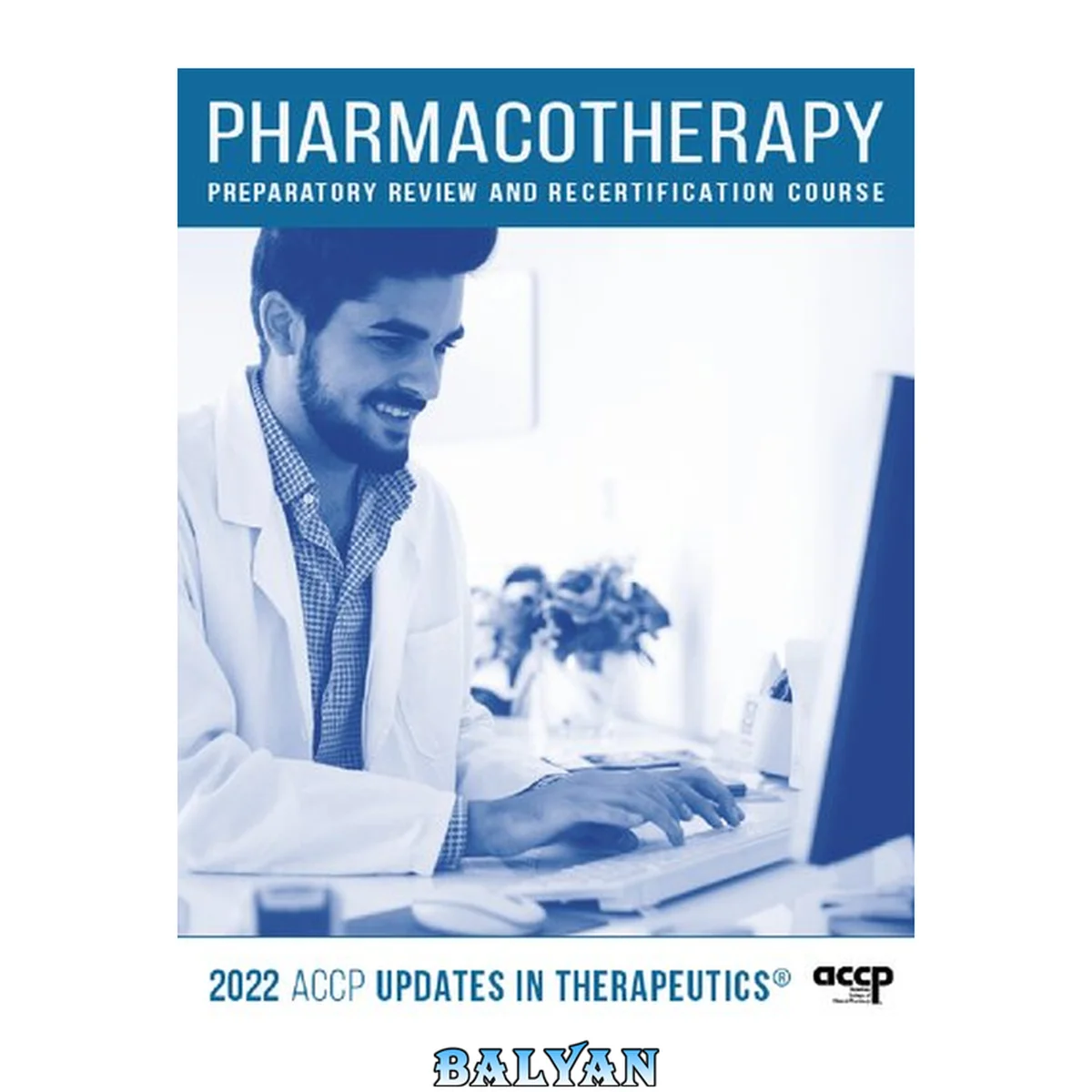 جلد کتاب ACCP pharmacotherapy Updates in Therapeutics® Pharmacotherapy Preparatory
