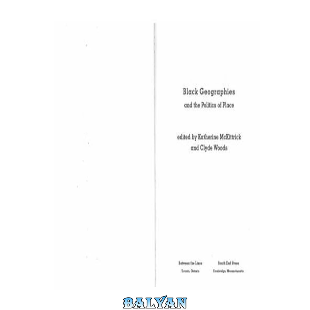 جلد کتاب Black geographies and the politics of place