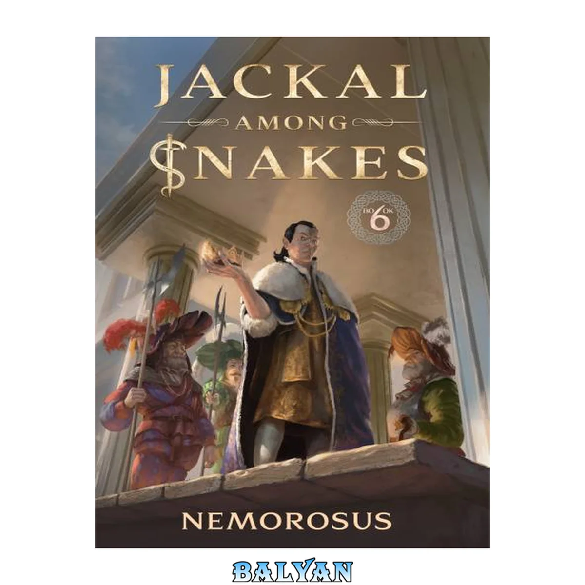 جلد کتاب Jackal Among Snakes, Book 6: A GameLit Fantasy