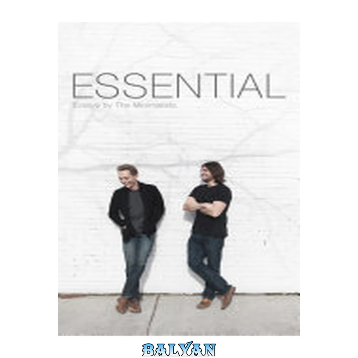 جلد کتاب Essential : essays by the Minimalists