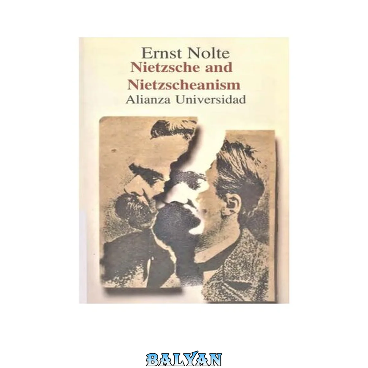 جلد کتاب Nietzsche Y El Nietzscheanismo / Nietzsche And The Nietzschean (spanish Edition)