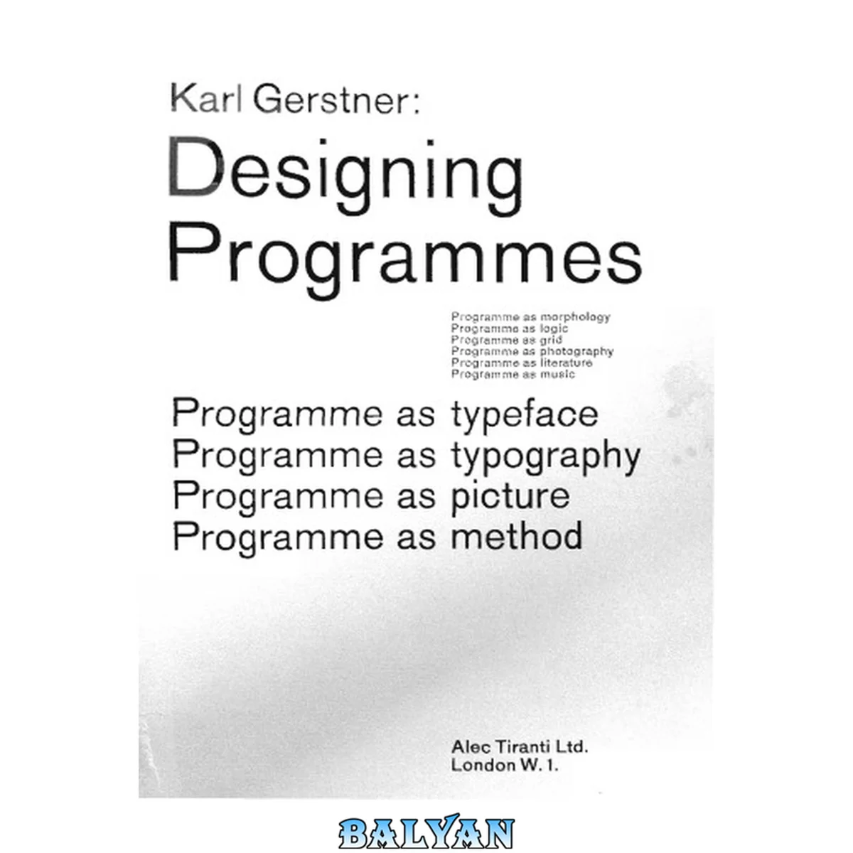 جلد کتاب Designing programmes instead of solutions for problems programmes for solutions ; [programme as typeface, typography, picture, method