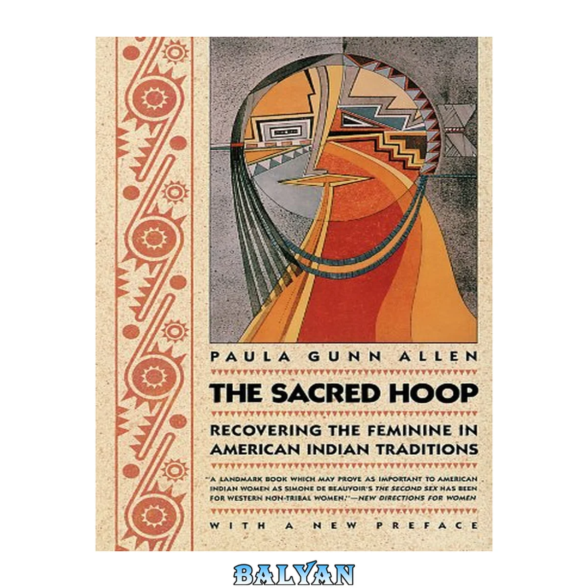 جلد کتاب The sacred hoop : recovering the feminine in American Indian traditions : with a new preface