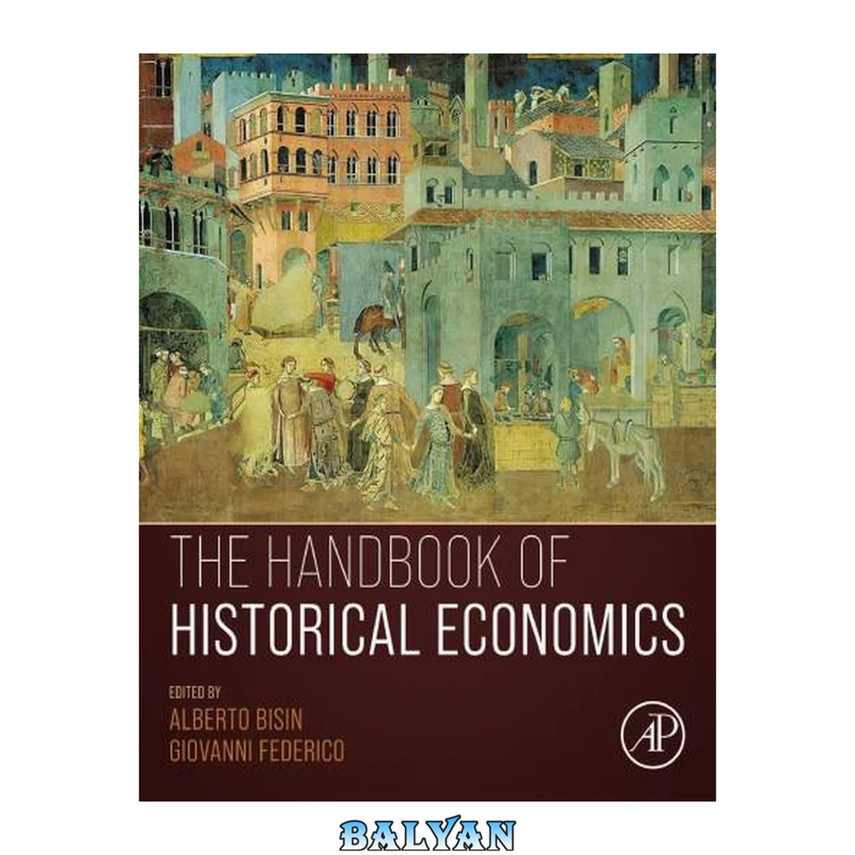 جلد کتاب The Handbook of Historical Economics