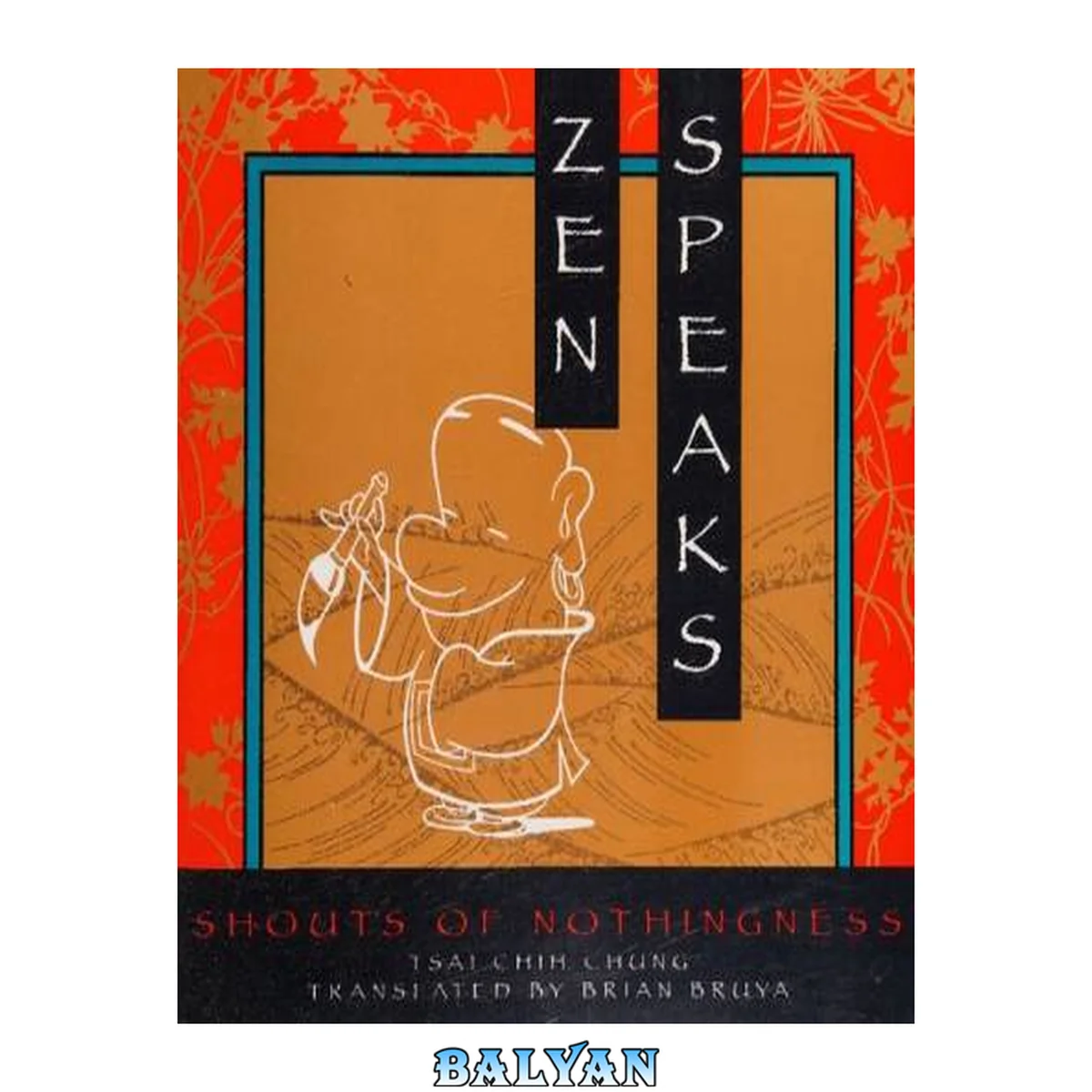 جلد کتاب Zen Speaks : Shouts of Nothingness