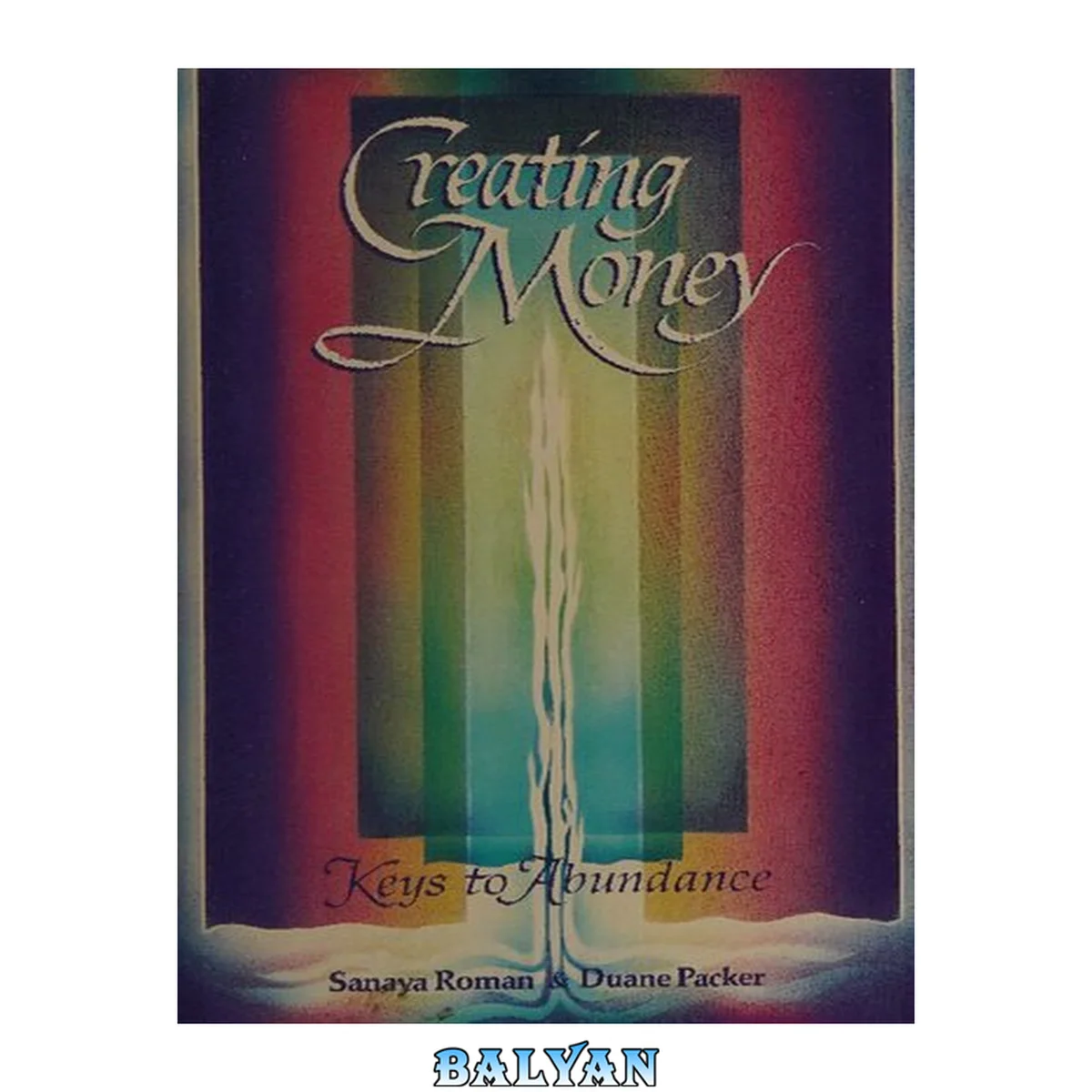 جلد کتاب Creating Money: Attracting Abundance