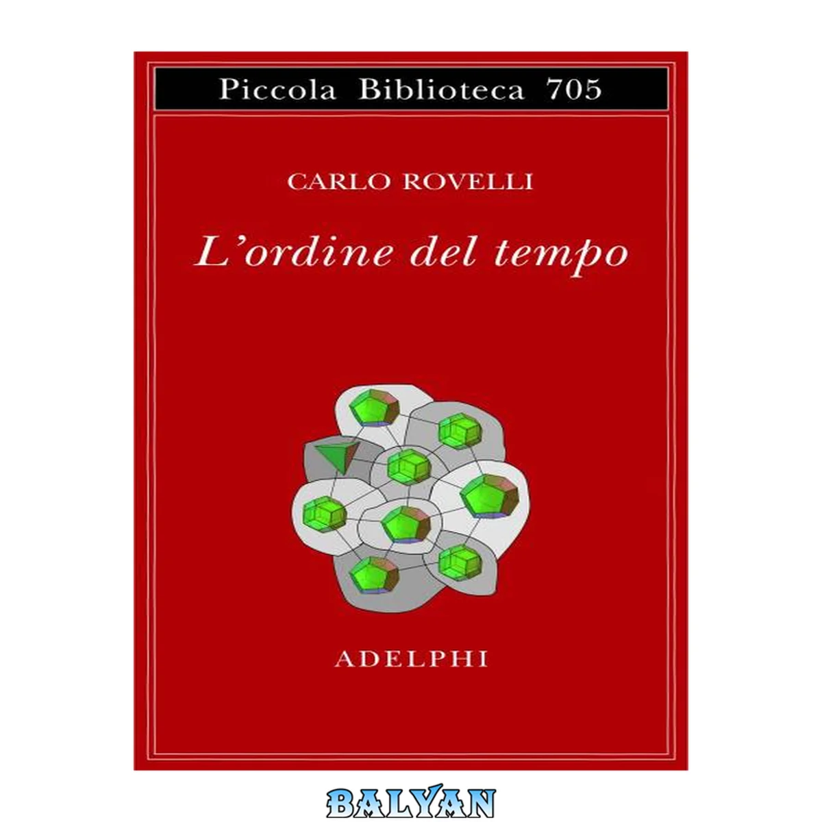 جلد کتاب L'ordine del tempo (Opere di Carlo Rovelli Vol. 2) (Italian Edition)