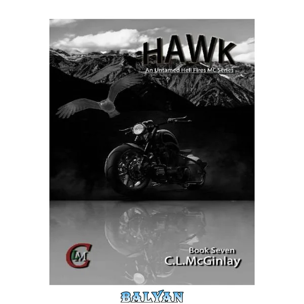 7 - Hawk: Untamed Hell fire's MC