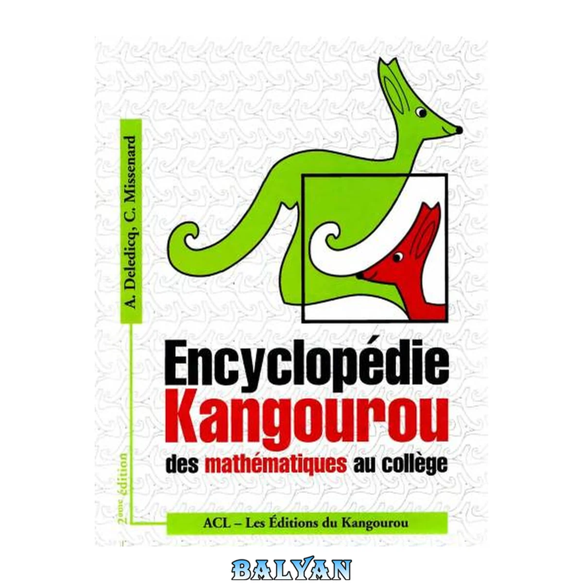 جلد کتاب Encyclopédie Kangourou des mathématiques au collège
