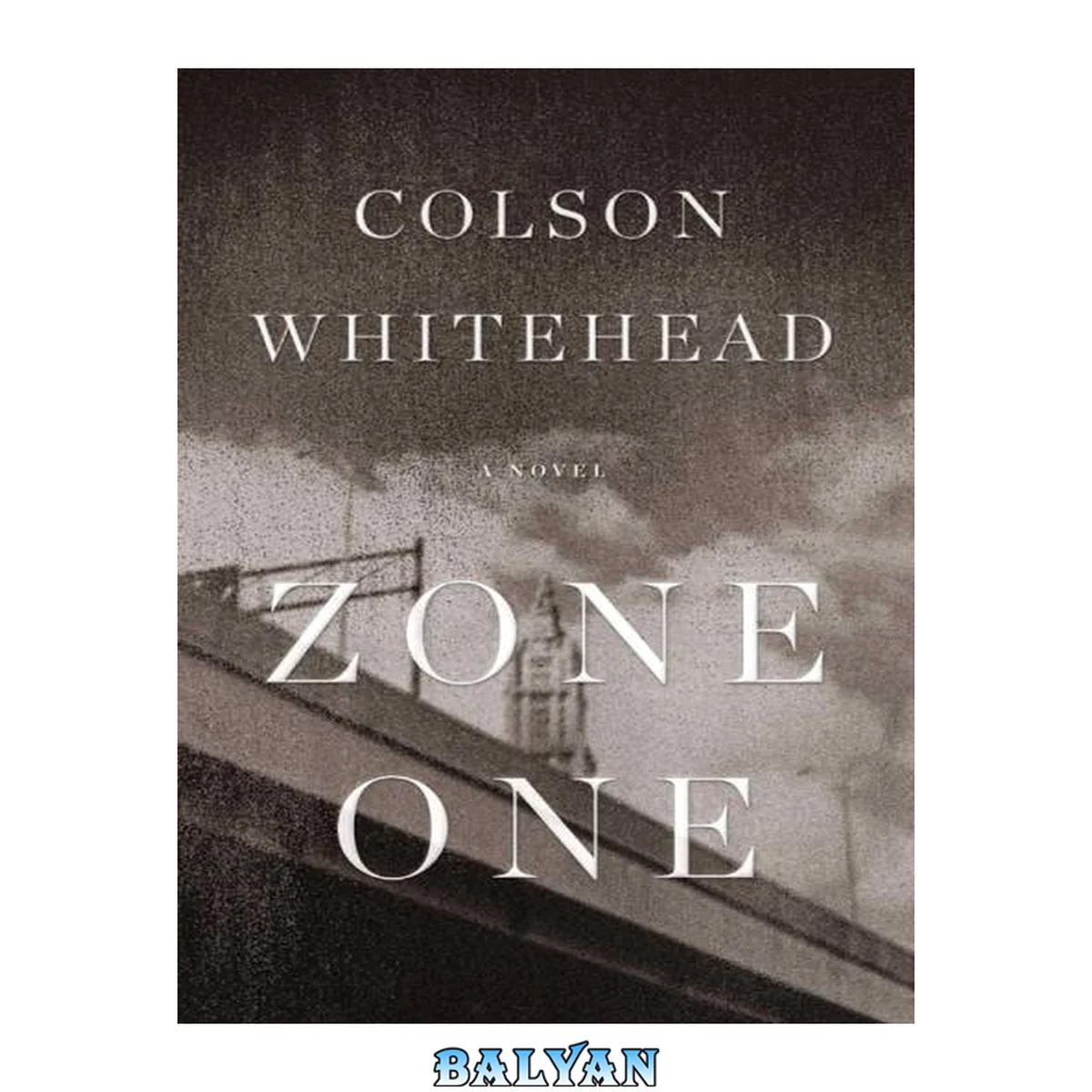 جلد کتاب Zone One : A Novel