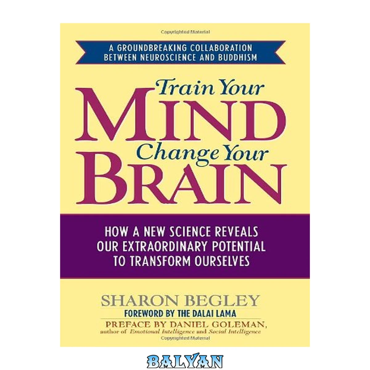 جلد کتاب Train Your Mind, Change Your Brain : How a New Science Reveals Our Extraordinary Potential to Transform Ourselves