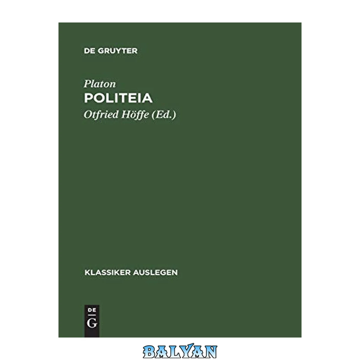 جلد کتاب Platon: Politeia (Klassiker Auslegen 7) (German Edition)