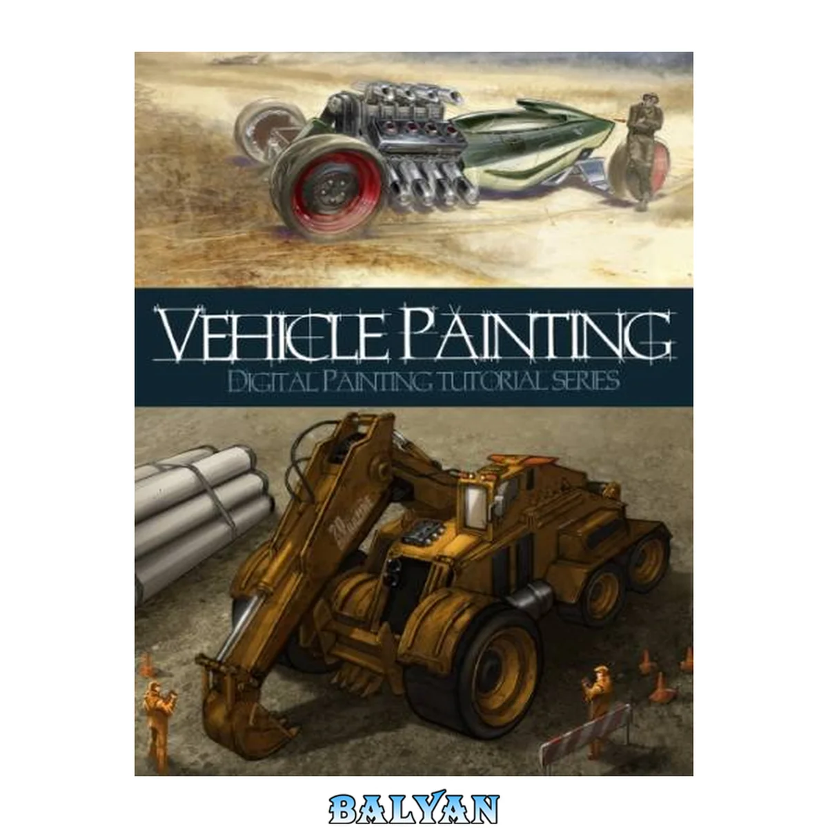 جلد کتاب Vechicle Painting - Digital Painting Tutorial Series