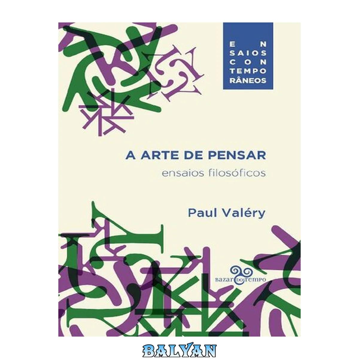 جلد کتاب A Arte de Pensar - Ensaios Filosóficos